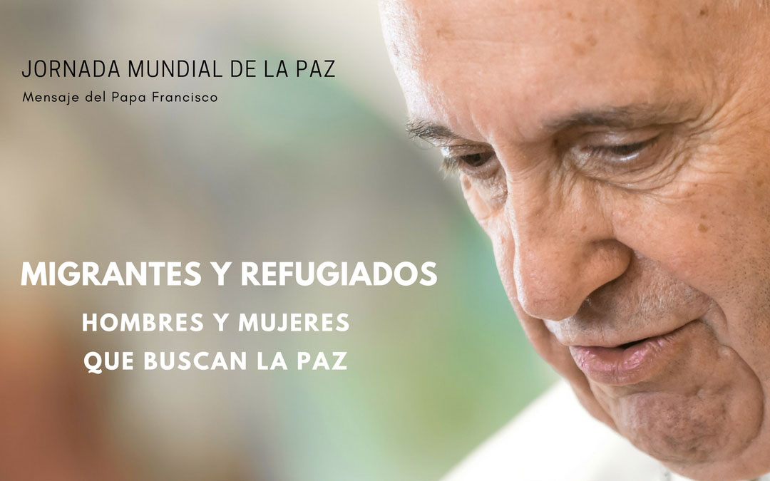 Mensaje del Papa Francisco para la Jornada Mundial de la Paz OMP