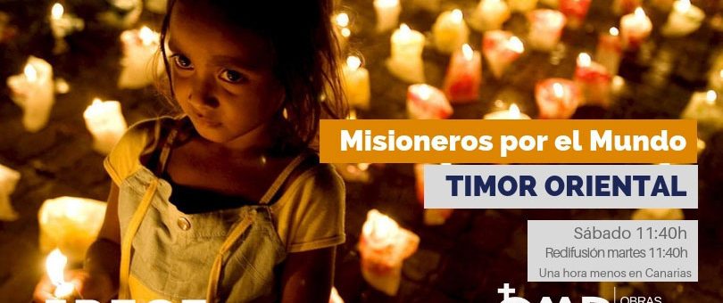 “Misioneros por el Mundo” en Timor Oriental