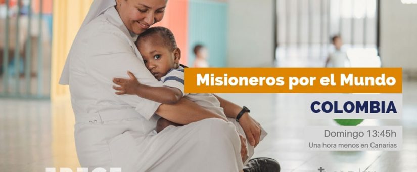 “Misioneros por el Mundo” en Colombia