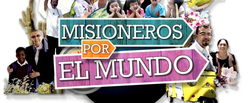 Último programa “Misioneros por el Mundo Covid-19″